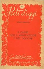I canti della meditazione e del dolore