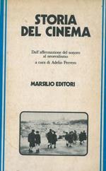 Storia del cinema. Dall'affermazione del sonoro al neorealismo