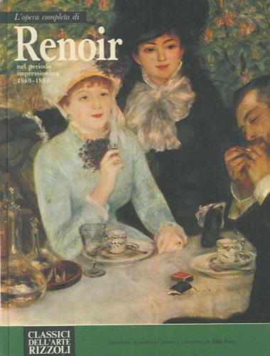 L' opera completa di Renoir nel periodo impressionista 1869-1883 - Elda Fezzi - copertina