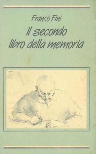 Il secondo libro della memoria - Franco Fini - copertina