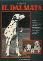 Il dalmata. Origini, standard, allevamento, educazione, alimentazione, malattie