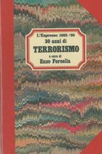 30 anni di terrorismo. 1955. '85