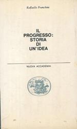 Il progresso: storia di un' idea