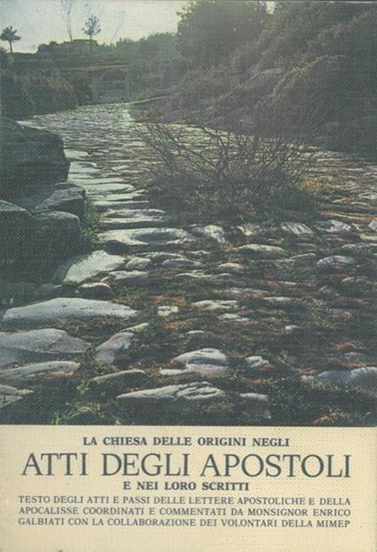 La Chiesa delle origini negli Atti degli Apostoli e nei loro scritti - Enrico Galbiati - copertina