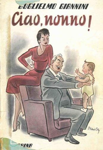 Ciao, nonno - Guglielmo Giannini - copertina