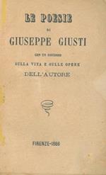 Le poesie di Giuseppe Giusti con un discorso sulla vita e sulle opere dell'autore