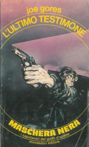 L' ultimo testimone - Joe Gores - copertina