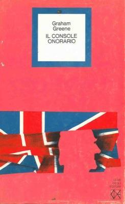 Il console onorario - Graham Greene - copertina