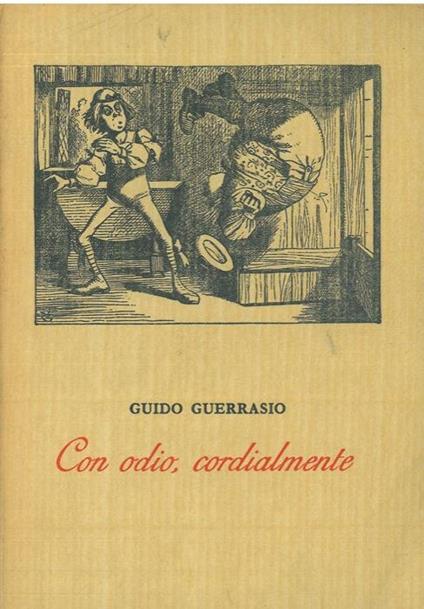 Con odio, cordialmente. Cento epigrammi con note di Alceo Minussolte - Guido Guerrasio - copertina