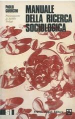 Manuale della ricerca sociologica. Con la collaborazione di : Giampiero Albertelli, Guido Gambetta, Mariano Marchetti, ecc