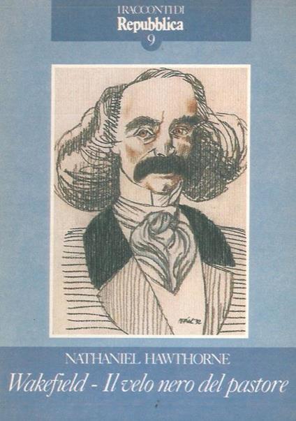 Wakefield. Il velo nero del pastore - Nathaniel Hawthorne - copertina