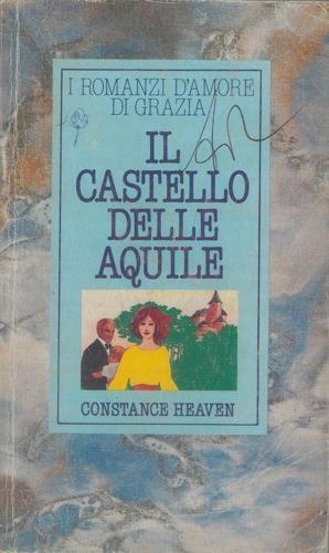 Il castello delle aquile - Constance Heaven - copertina