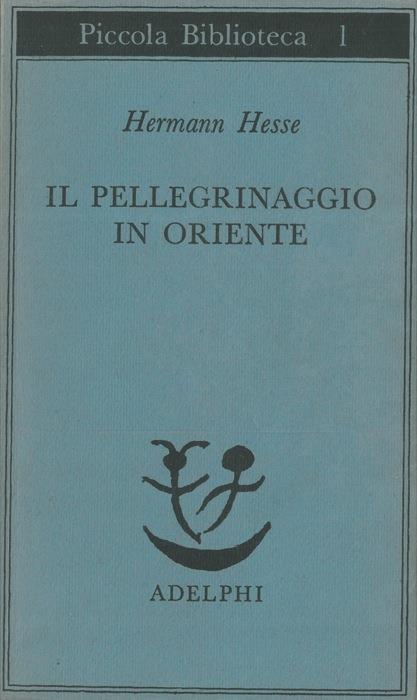 Il pellegrinaggio in Oriente - Hermann Hesse - copertina