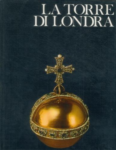 La Torre di Londra - Christopher Hibbert - copertina