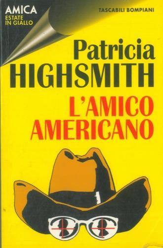 L' amico americano - Patricia Highsmith - copertina