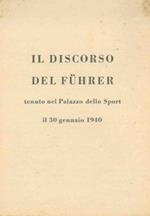 Il discorso del Fuhrer tenuto nel Palazzo dello Sport il 30 gennaio 1940