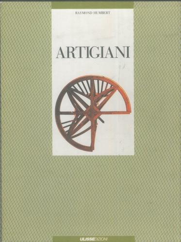 Artigiani gesti strumenti opere - Raymond Humbert - copertina