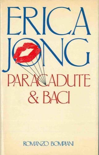 Paracadute & baci - Erica Jong - copertina