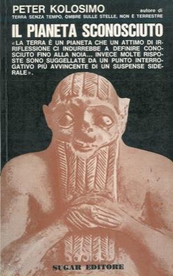 Il pianeta sconosciuto - Peter Kolosimo - copertina