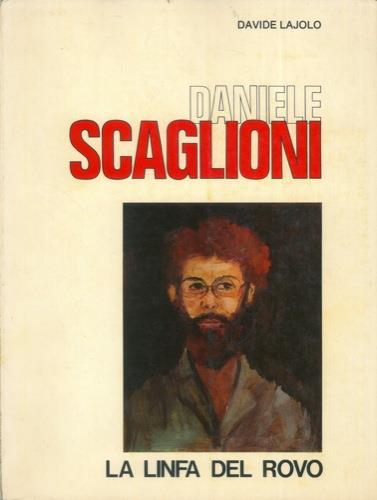 Daniele Scaglioni. La linfa del rovo - Davide Lajolo - copertina
