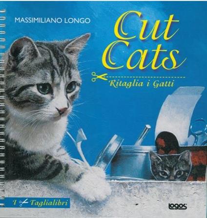 Cut cats. Ritaglia i gatti - Massimiliano Longo - copertina