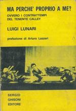 Ma perché proprio a me? Ovvero i contrattempi del tenente Calley