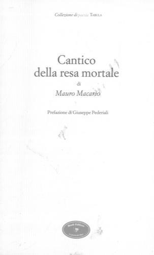 Cantico della resa mortale - Mauro Macario - copertina