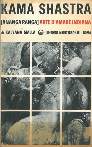 Kama Shastra (Ananga Ranga). Arte d'amare indiana - Kalyama Malla - copertina