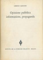 Opinione pubblica informazione, propaganda