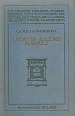 I nostri alleati navali. Ricordi della guerra adriatica.1915-191