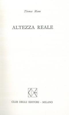 Altezza reale - Thomas Mann - copertina