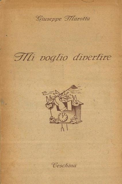 Mi voglio divertire - Giuseppe Marotta - copertina