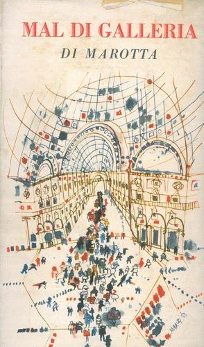Mal di galleria - Giuseppe Marotta - copertina