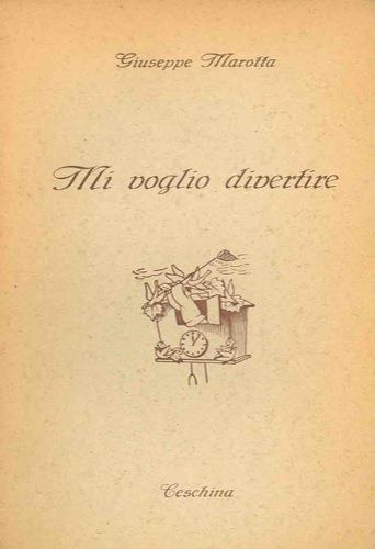 Mi voglio divertire - Giuseppe Marotta - copertina