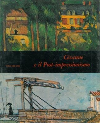 Cézanne e il post-impressionismo - Alberto Martini - copertina