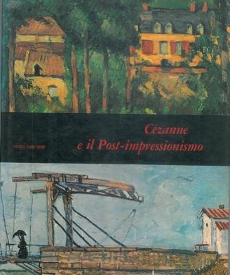 Cézanne e il post-impressionismo - Alberto Martini - copertina