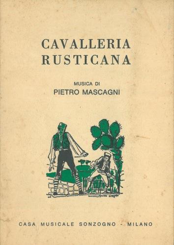 Cavalleria rusticana, melodramma in un atto - Pietro Mascagni - copertina