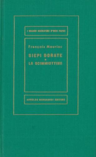 Siepi dorate. Lo scimmiottino - François Mauriac - copertina