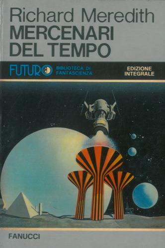 Mercenari del tempo - Richard Meredith - copertina