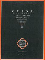 Guida ragionata alle librerie antiquarie e d'occasione d'Italia 1989. Con uno scritto di Umberto Eco. Seconda edizione riveduta e aggiornata