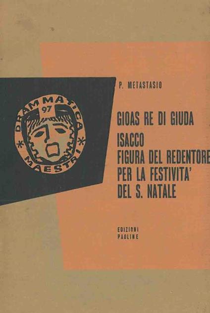 Gioas Re di Giuda. Isacco figura del redentore. Per la festività del S.Natale - Pietro Metastasio - copertina