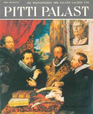 Die meisterwerke der palatin galerie und. Pitti Palast - Emma Micheletti - copertina