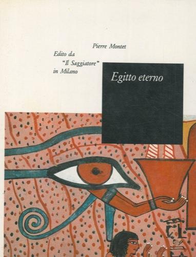 Egitto eterno - Pierre Montet - copertina