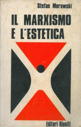 Il marxismo e l'estetica - Stefan Morawski - copertina