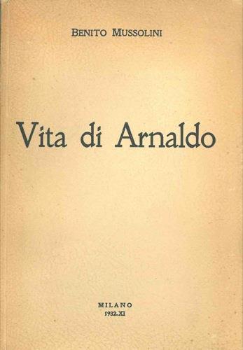 Vita di Arnaldo - Benito Mussolini - copertina
