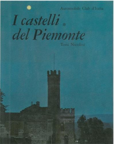 I castelli del Piemonte - Toni Nicolini - copertina