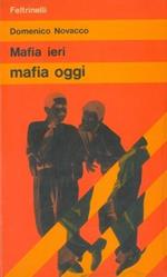 Mafia ieri mafia oggi