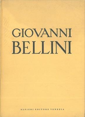 Giovanni Bellini. Catalogo illustrato della Mostra - Rodolfo Pallucchini - copertina