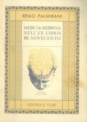 Medici e medicina nell'ex libris del Novecento - Remo Palmirani - copertina