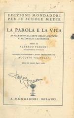 La parola e la vita. Avviamento all'arte dello scrivere e all'analisi letteraria